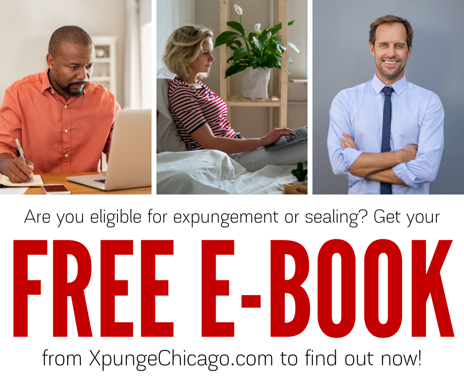 Could You Be Eligible for Expungement or Sealing in Illinois - Get Your Free Ebook Now