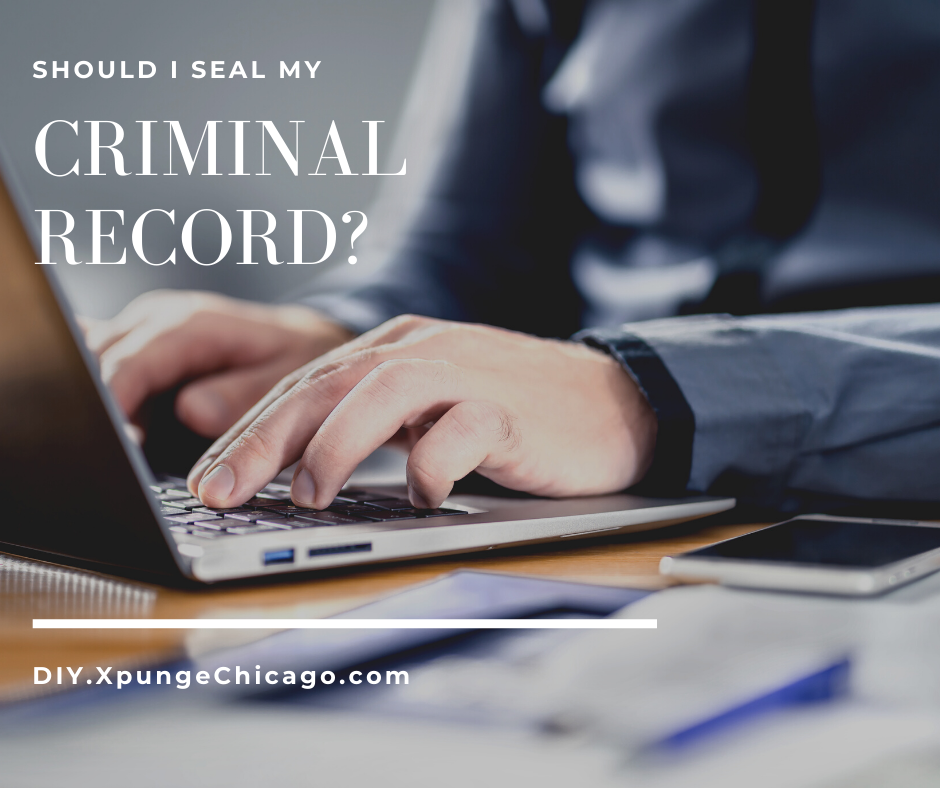 Should I Seal My Criminal Record in Illinois