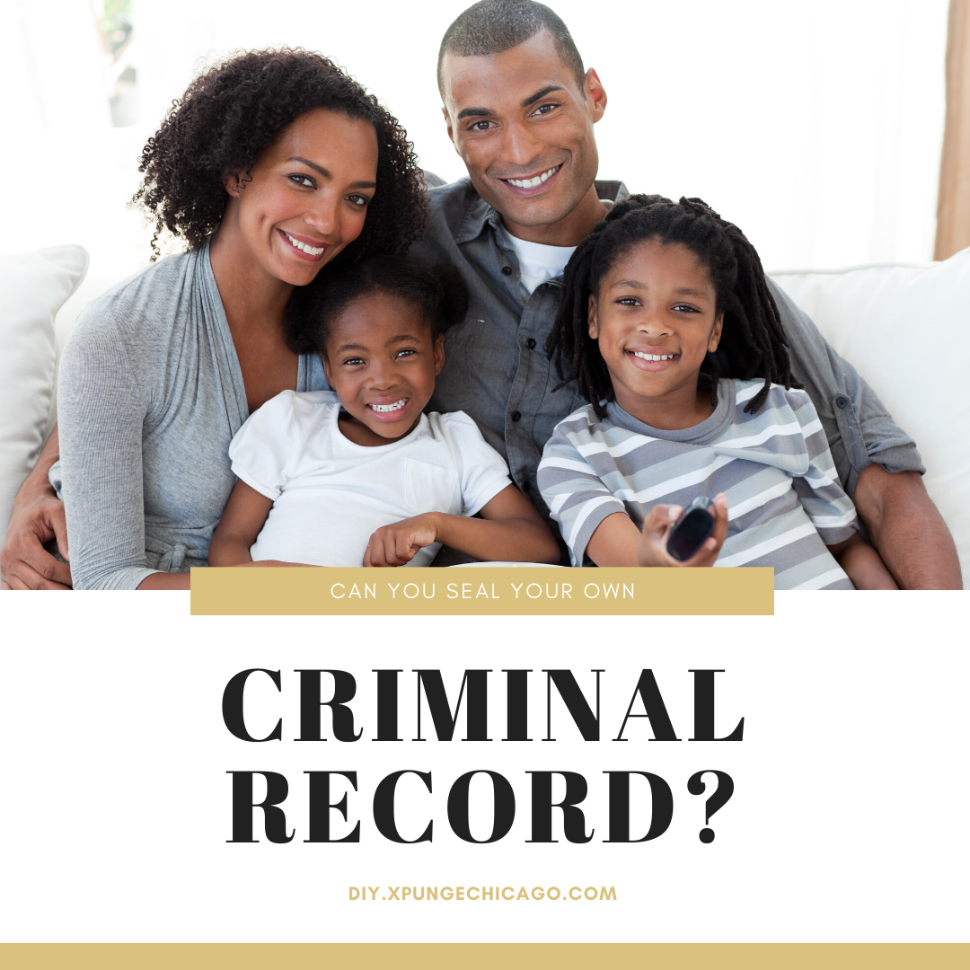 Can You Seal Your Own Criminal Record In Chicago DIY Xpunge Chicago