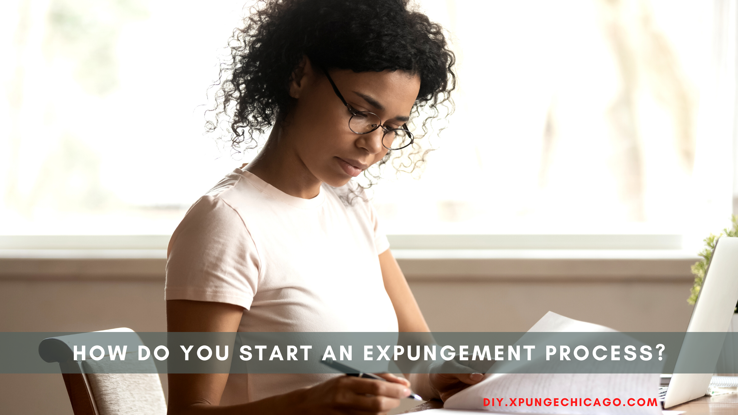 How Do You Start an Expungement Process