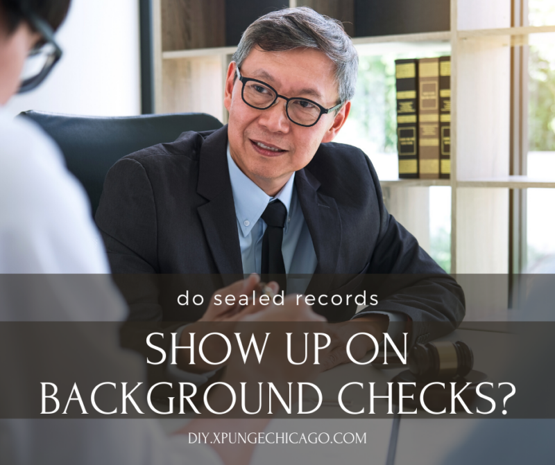 do-sealed-records-show-up-on-background-checks-diy-xpunge-chicago